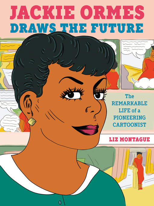 Title details for Jackie Ormes Draws the Future by Liz Montague - Available